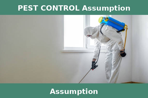 PEST CONTROL Assumption